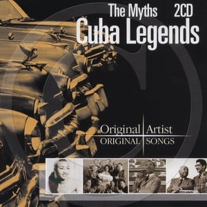 Cuba Legends - The Myths