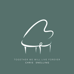 Together We Will Live Forever