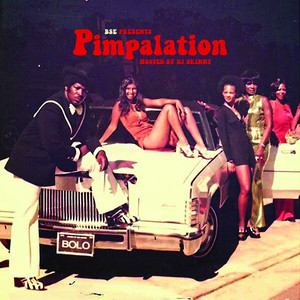 Pimpalation Hosted by DJ Skinny