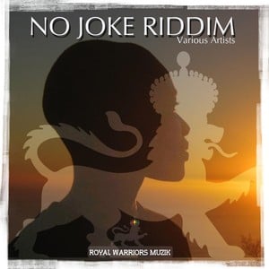 No Joke Riddim