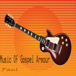 Music of Gospel Armour