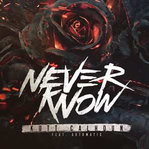 Never Know (feat. Automatic) - Si