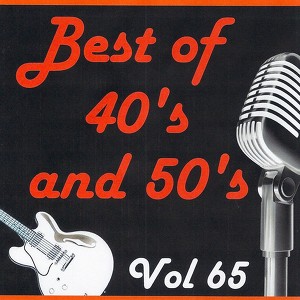 Best Of 40's And 50's, Vol. 65