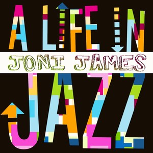 A Life In Jazz - Joni James