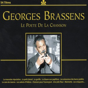 Georges Brassens Le Poète De La C