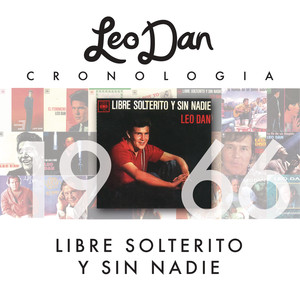 Leo Dan Cronología - Libre, Solte