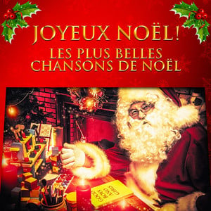 Joyeux Noël ! (Les plus belles ch