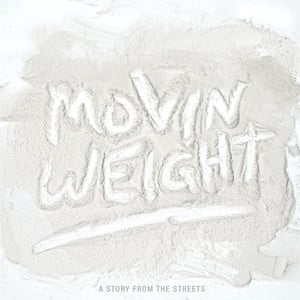 Movin Weight (A Story from the St