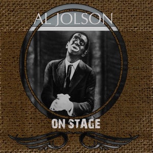 Al Jolson On Stage (live)