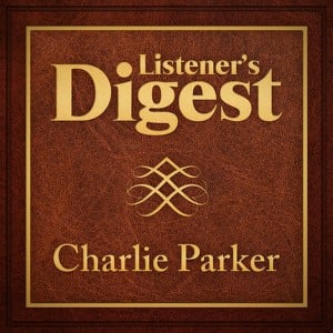 Listener's Digest - Charlie Parke