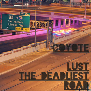 Lust the Deadliest Road