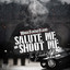 Salute Me or Shoot Me: The Extend