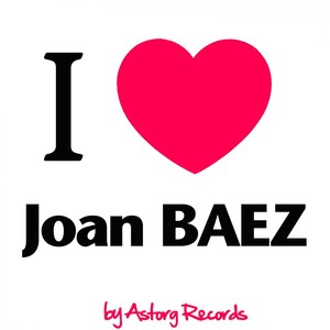 I Love Joan Baez