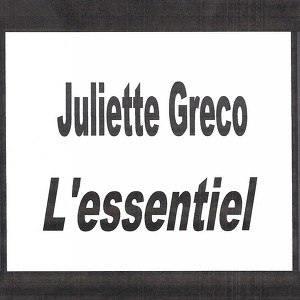 Juliette Gréco - L'essentiel