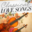 Classical Love Songs (Classical M
