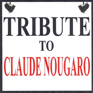 Tribute To Claude Nougaro
