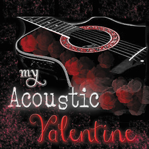 My Acoustic Valentine