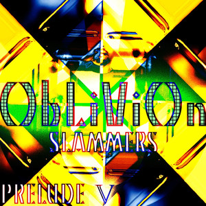 Oblivion (Slammers) - Prelude V