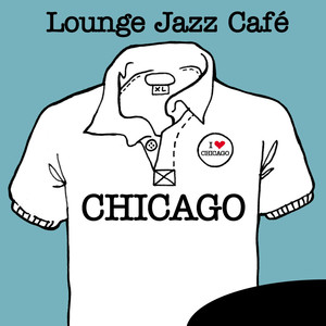 Lounge Jazz Café - Chicago