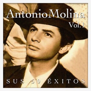 Antonio Molina - Sus 50 Éxitos Vo