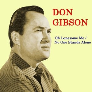 Oh Lonesome Me / No One Stands Al