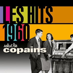 Les Hits 1960 Salut Les Copains