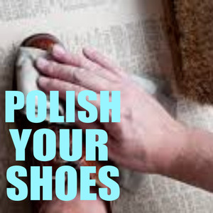 Polish Your Shoes