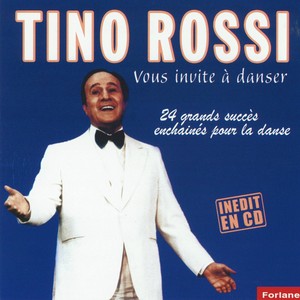 Tino Rossi Vous Invite à Danser :