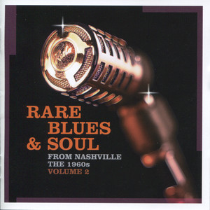Rare Blues & Soul From Nashville 