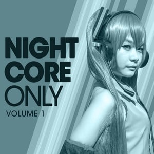 Nightcore Only (Vol. 1)