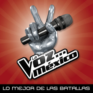 La Voz... México - Lo Mejor De La