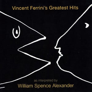 Vincent Ferrini's Greatest Hits A