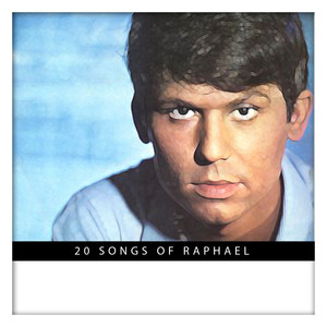 20th Songs Of Raphael