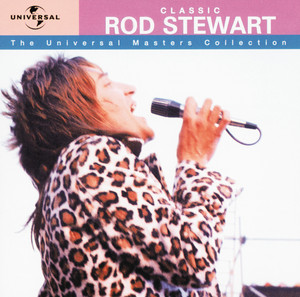 Classic Rod Stewart - The Univers