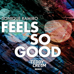 Feels So Good (Sonique vs. Ramiro