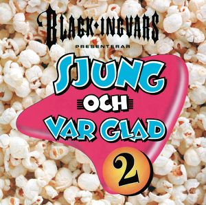 Black-Ingvars - Sjung Och Var Gla