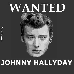 Wanted Johnny Hallyday