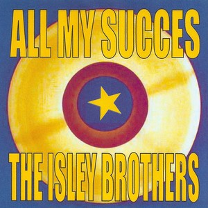 All My Succes - The Isley Brother