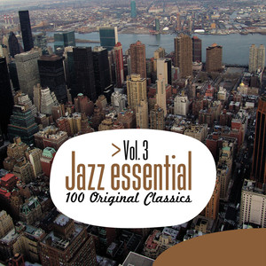 Jazz Essential - 100 Original Cla