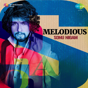 Melodious Sonu Nigam