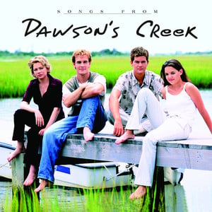 Songs From Dawson's Creek