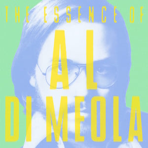 The Essence Of Al Di Meola