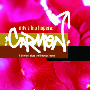 Mtv's Hip Hopera Carmen