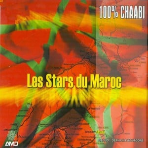 Les Stars Du Maroc 100 % Chaabi