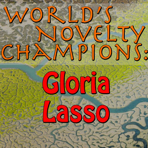 World's Novelty Champions: Gloria