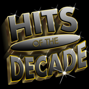 Hits Of The Decade 2000-2009