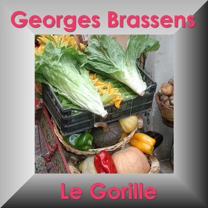 Le Gorille - Chanson - Frankreich