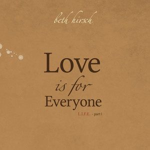 Love Is For Everyone - L.i.f.e. P