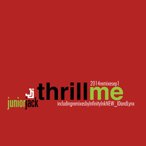 Thrill Me 2014 Remixes Ep1