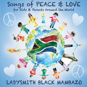 Songs of Peace & Love for Kids & 